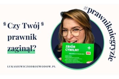 czego wymagać od prawnika prowadzącego rozwód?