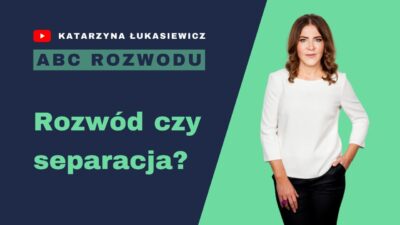separacja a rozwód