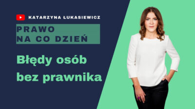 4 najczęstsze błędy osób, które działają bez prawnika w postępowaniu sądowym - FILM